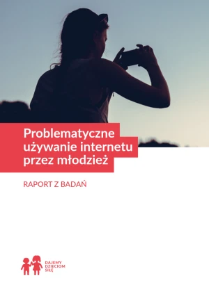 Problematyczne używanie internetu przez młodzież